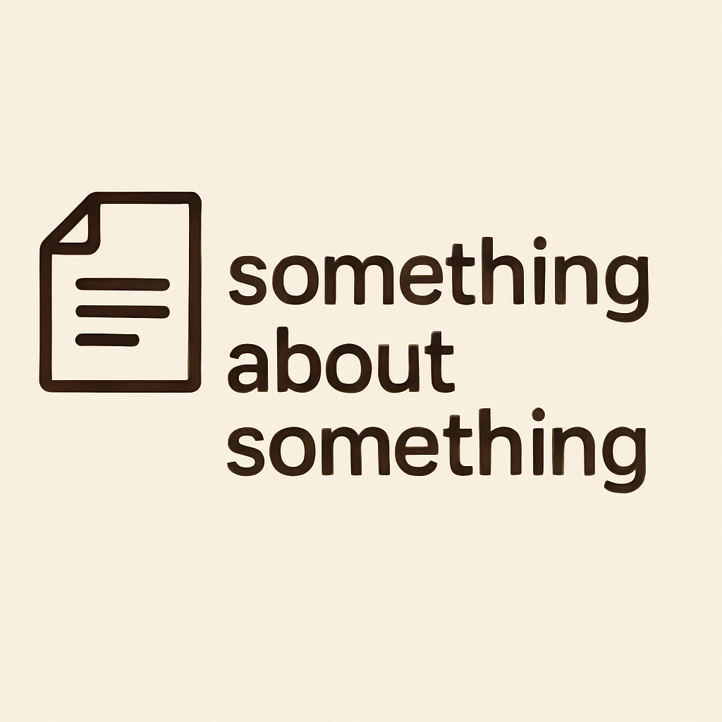 something about something